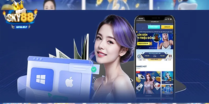 Các bước tải App đơn giản và nhanh chóng tại sky88